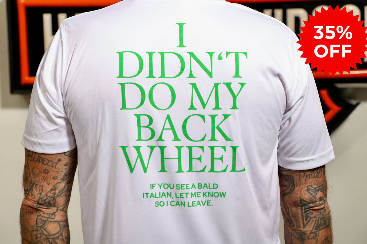 I Didn't Do My Back Wheel
